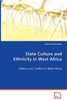 State Culture and Ethnicity in West Africa 3639070224 Book Cover