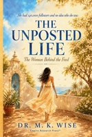 The Unposted Life: The Woman Behind the Feed 9358950013 Book Cover