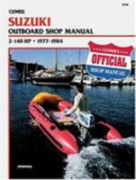 Suzuki Outboard Shop Manual 2 140 Hp 1977 1984 0892874066 Book Cover