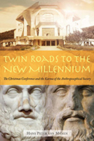 Twin Roads to the New Millennium: The Christmas Conference and the Karma of the Anthroposophical Society 185584401X Book Cover