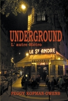 Underground L' autre Métro B0BWD9WJJD Book Cover