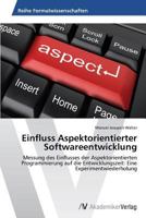Einfluss Aspektorientierter Softwareentwicklung 3639485300 Book Cover