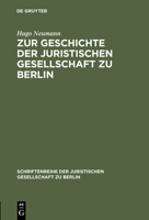 Zur Geschichte Der Juristischen Gesellschaft Zu Berlin 3110101025 Book Cover