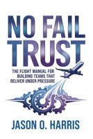 No Fail Trust 1637635788 Book Cover