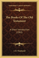 The Books of the Old Testament 0548866759 Book Cover