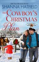 The Cowboy's Christmas Plan 1467954977 Book Cover