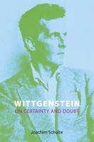 Wittgenstein on Certainty and Doubt 1844658287 Book Cover