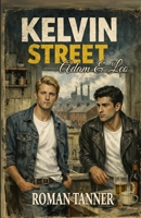 Kelvin Street: Adam & Leo B0GLG7D4SB Book Cover