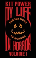 My Life in Horror: Volume 1 1912578980 Book Cover