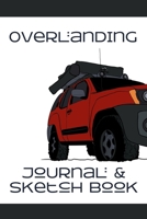 Overlanding Journal and Sketch Book: Red Xterra B083XQ1GBW Book Cover