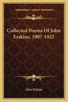 John Erskine Collected Poems 1907-1922 [Hardcover] 0548405670 Book Cover