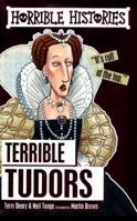 Horrible Histories: The Terrible Tudors 0439944058 Book Cover