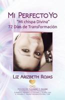 Mi Perfecto Yo : Mi Chispa Divina 1725947927 Book Cover
