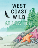West Coast Wild at Low Tide 1773064134 Book Cover