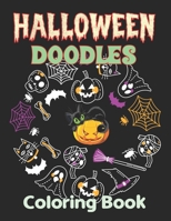 Halloween Dooodles Coloring Book: An Advanced Coloring Book For Adults Full Of Detailed Patterns of Doodles. B09DF6PN1N Book Cover