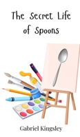 The Secret Life of Spoons 3690742544 Book Cover