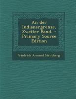 An der Indianergrenze, Zweiter Band. 1295457970 Book Cover