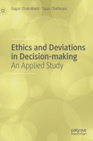 Ethics and Deviations in Decision-Making: An Applied Study 9811506868 Book Cover