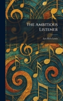 The Ambitious Listener 1025268822 Book Cover