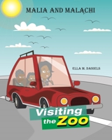 Malia and Malachi Visiting the Zoo B084DH65B4 Book Cover