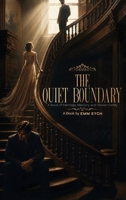 The Quiet Boundary: A Novel of Marriage, Memory, and Chosen Family B0HGLFKDSD Book Cover