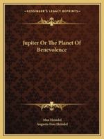 Jupiter Or The Planet Of Benevolence 1425352197 Book Cover