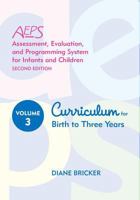 Assessment, Evaluation, and Programming System for Infants and Children: Curriculum for Birth to Three Years (Assessment, Evaluation, and Programming System for Infants and Children) 1557665648 Book Cover