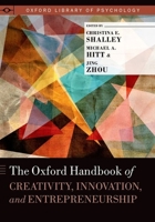 The Oxford Handbook of Creativity, Innovation, and Entrepreneurship 0190610603 Book Cover