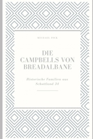 Die Campbells von Breadalbane (Historische Familien von Schottland) (German Edition) B085K6JLC2 Book Cover