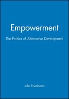 Empowerment: The Politics of Alternative Development 1557863008 Book Cover
