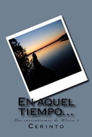 En aquel tiempo...: Los carientismos de Ulrico 3 1463772211 Book Cover