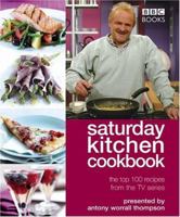 "Saturday Kitchen" Cookbook: The Top 100 Recipes from the TV Series (Cookery) 0563521112 Book Cover
