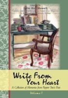 Write From Your Heart, A Collection of Memories from Pepper Tree's Past 1934246557 Book Cover