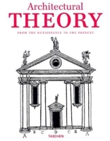 Architectural Theory: From The Renaissance to the Present (Klotz) 382281699X Book Cover