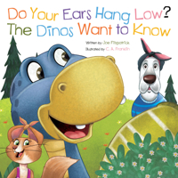 Do Your Ears Hang Low? the Dinos Want to Know 1486731848 Book Cover