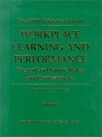 The ASTD Reference Guide to Workplace Learning and Performance 1610143892 Book Cover