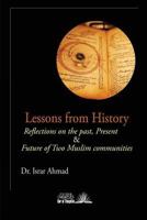 Lessons from History: Reflections on the Past, Present & Future of Two Muslim communities 1984901427 Book Cover