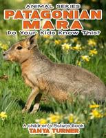 Patagonian Mara Do Your Kids Know This?: A Children's Picture Book 153971733X Book Cover