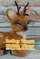 Baby Toys With Deer: DIY Deer Toys For Babies B09T61TL9T Book Cover