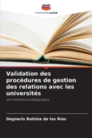 Validation des procédures de gestion des relations avec les universités: Une expérience pédagogique 6206013618 Book Cover