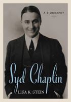 Syd Chaplin: A Biography 0786460350 Book Cover