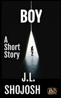 BOY: A Short Story B0863TZ3Q7 Book Cover