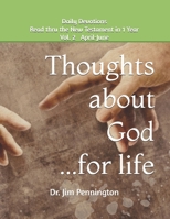 Thoughts about God...for life, vol. 2: Read thru the New Testament in One Year with Daily Devotionals B0GNMPMB4Q Book Cover