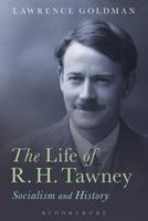 The Life of R. H. Tawney: Socialism and History 1472577426 Book Cover