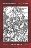 MEDITATIONS IN TIMES OF WAR 1990751504 Book Cover