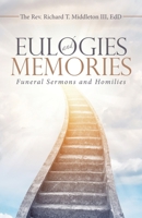 Eulogies and Memories: Funeral Sermons and Homilies 1532093063 Book Cover