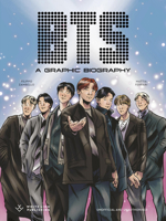 BTS: A Graphic Biography (BioGraphics) 1836001045 Book Cover