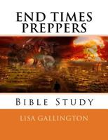 End Times Preppers Bible Study 1546536299 Book Cover