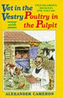 Vet in the Vestry with Poultry in the Pulpit 1899863044 Book Cover