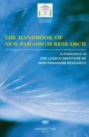 The Handbook of New Paradigm Research 1945390255 Book Cover